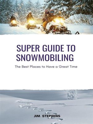 cover image of Super Guide to Snowmobiling